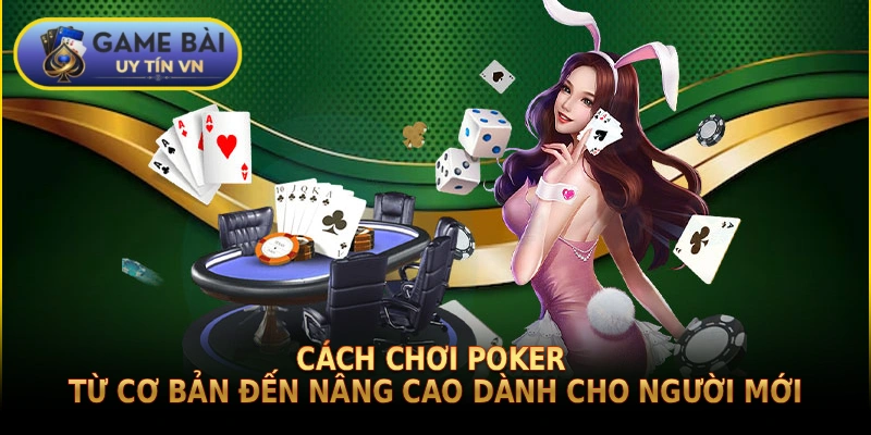 cách chơi Poker