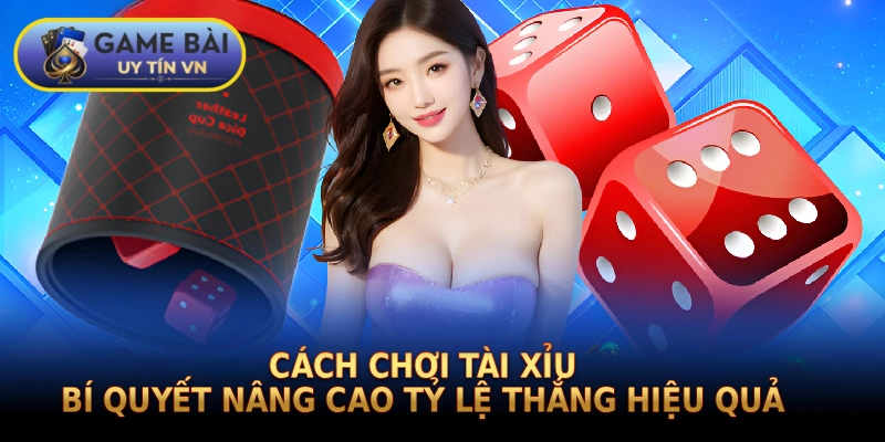 Cách chơi tài xỉu