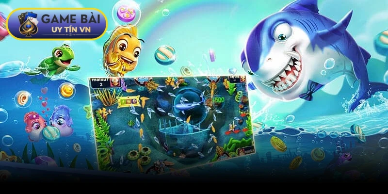 Game bắn cá đổi thưởng mang về giá trị thật